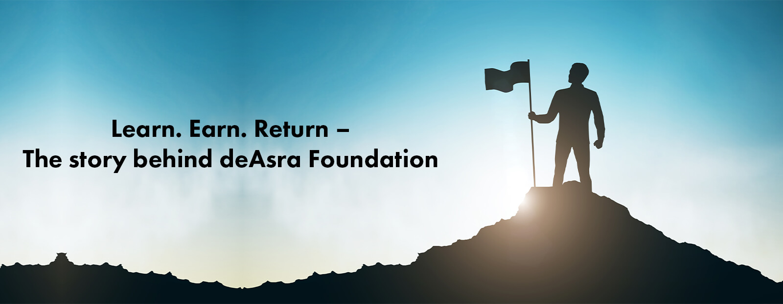 Learn. Earn. Return – The story behind deAsra Foundation