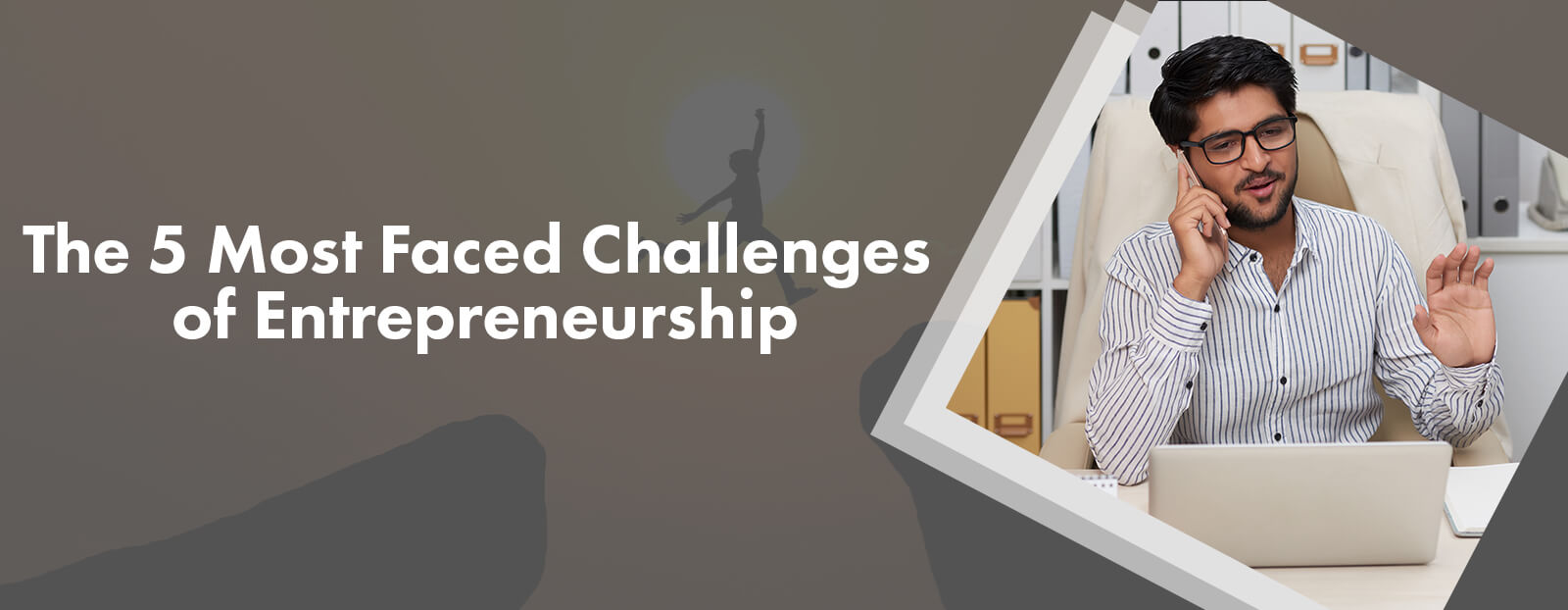 The 5 Most Faced Challenges of Entrepreneurship