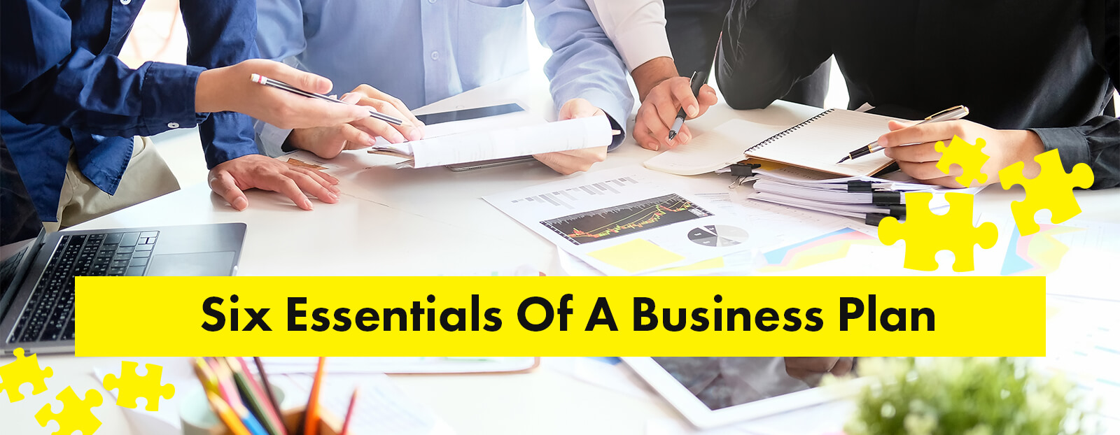 Six Essentials Of A Business Plan