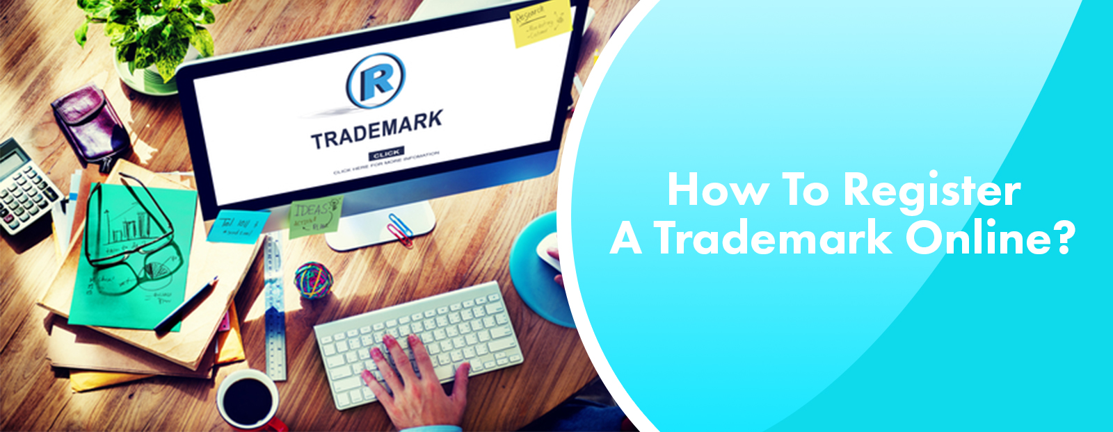 How To Register A Trademark Online?