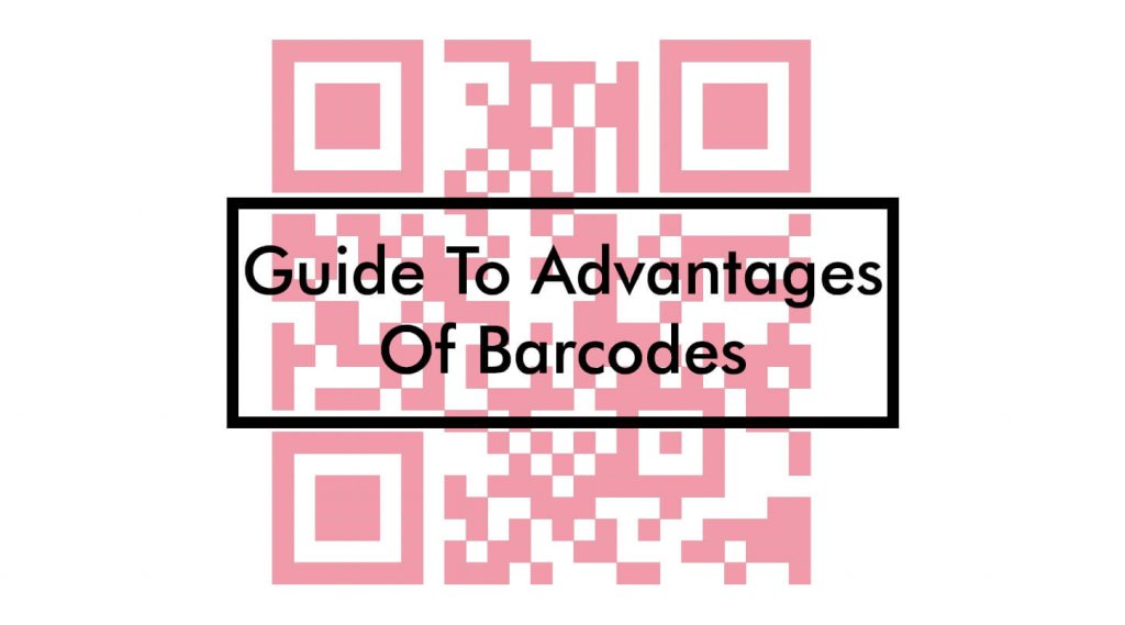 Advantages Of Barcodes | Benefits Of Barcodes