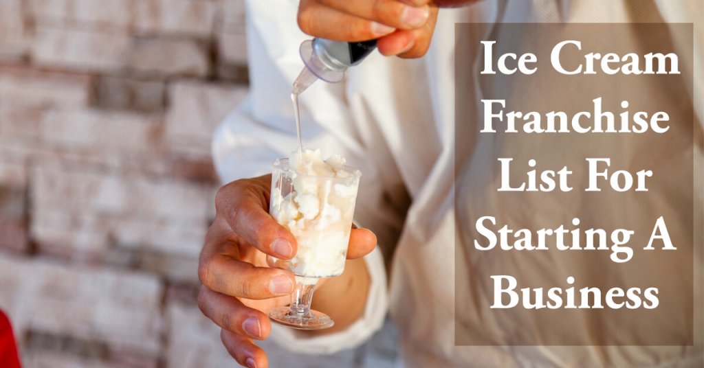 Ice Cream Franchise List Ice Cream Franchise