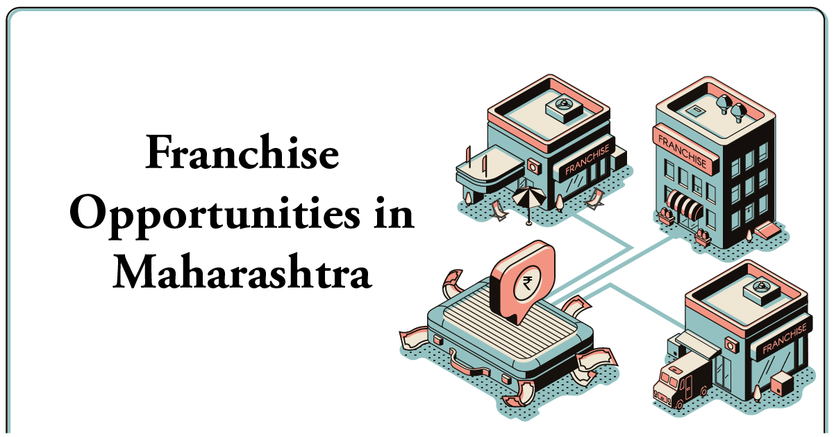 Franchise Opportunities in Maharashtra