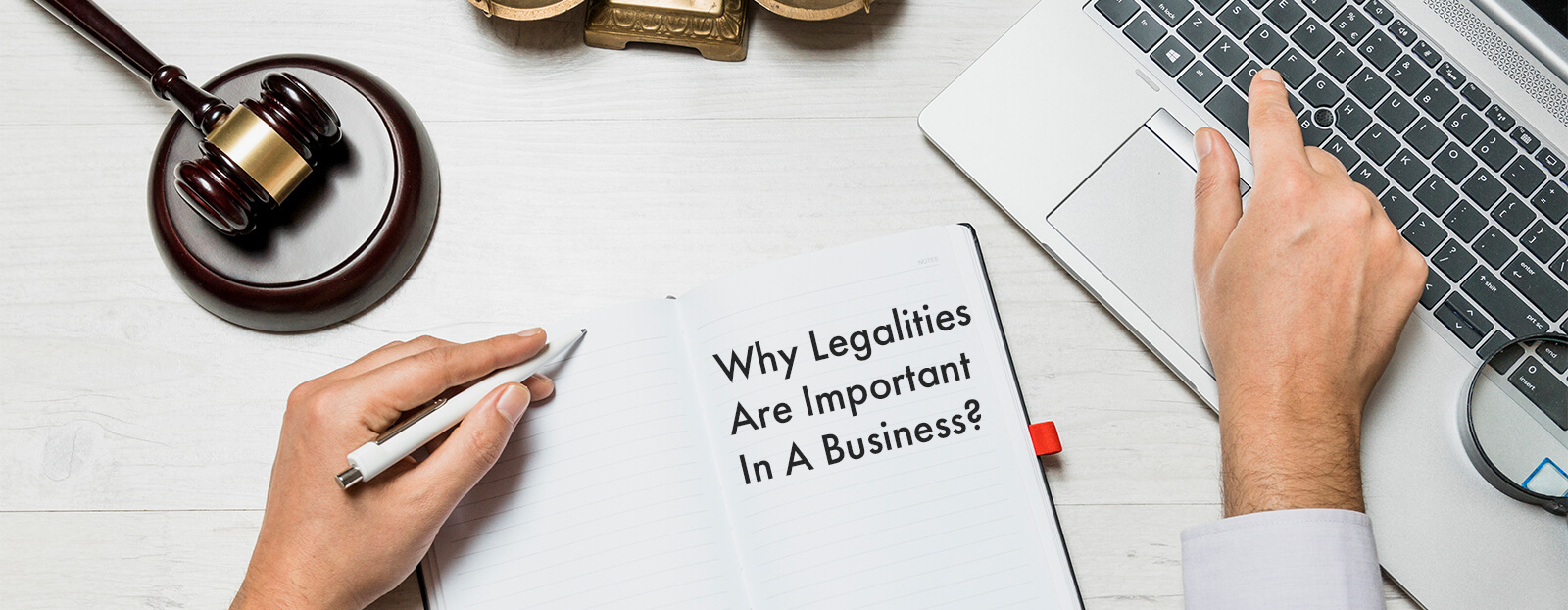 Why Legalities Are Important In A Business?