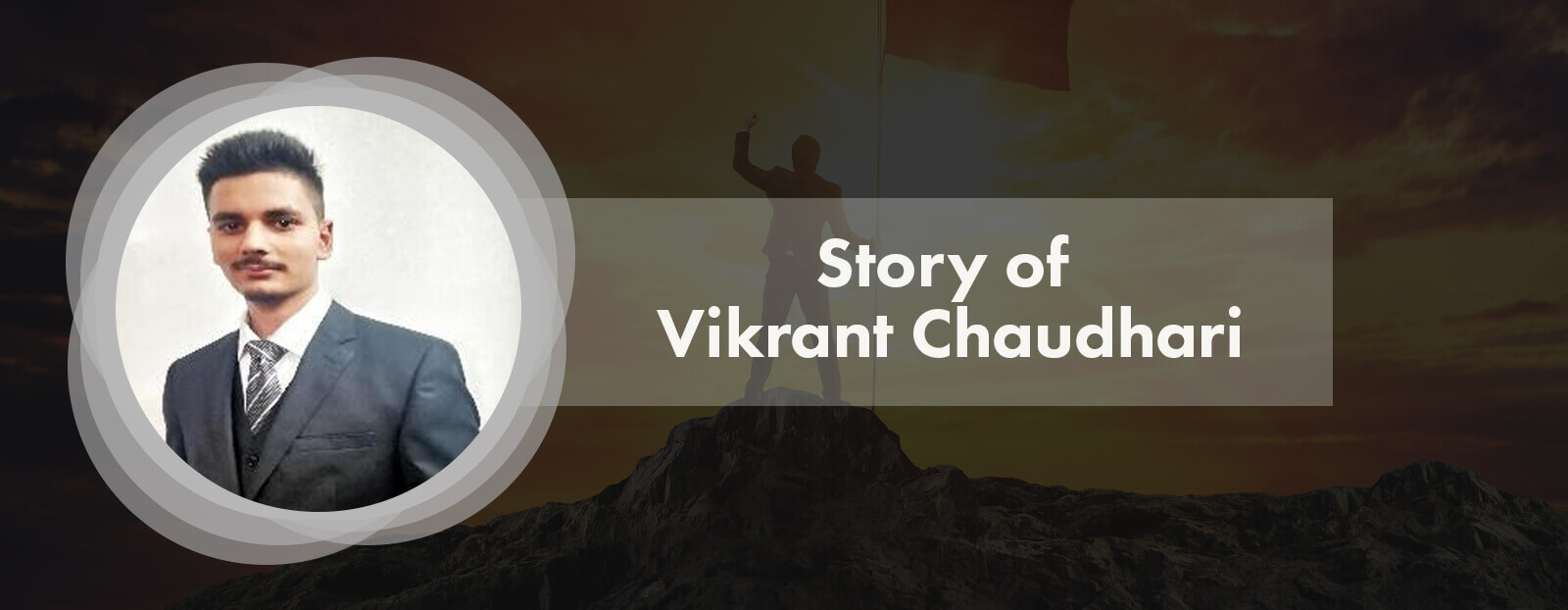Story of Vikrant Chaudhari