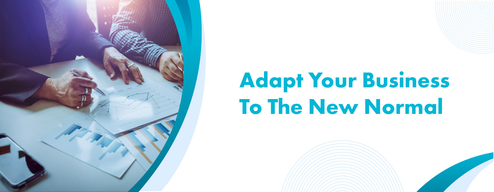 Adapt Your Business To The New Normal