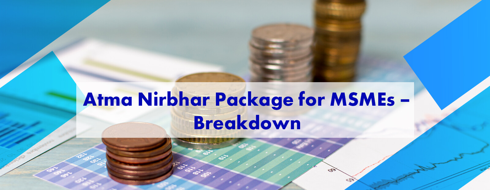 Atma Nirbhar Package for MSMEs – Breakdown