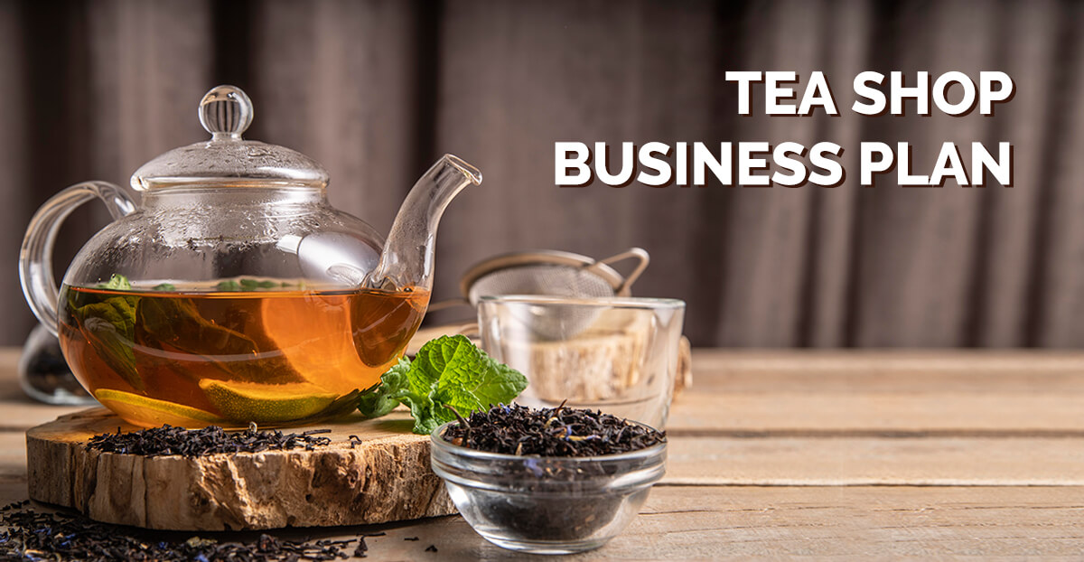 Tea Business Plan Tea Shop Business Plan