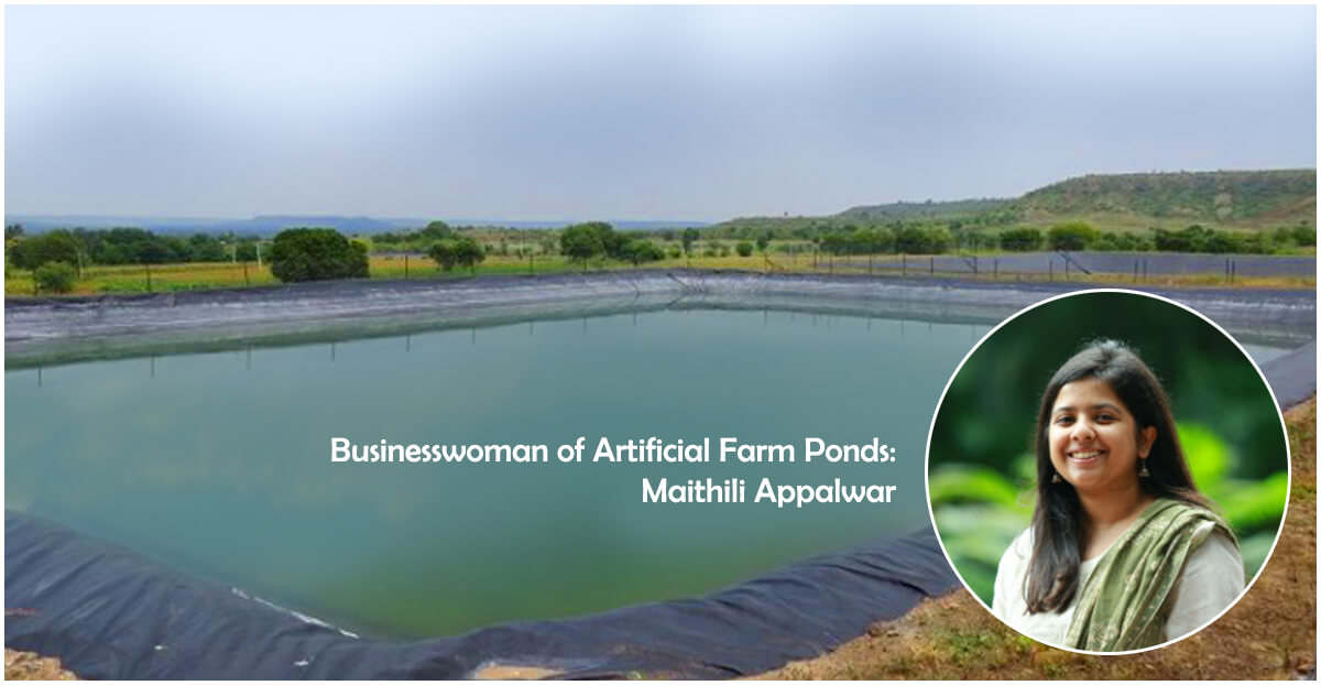 Businesswoman of Artificial Farm Ponds: Maithilee Appalwar