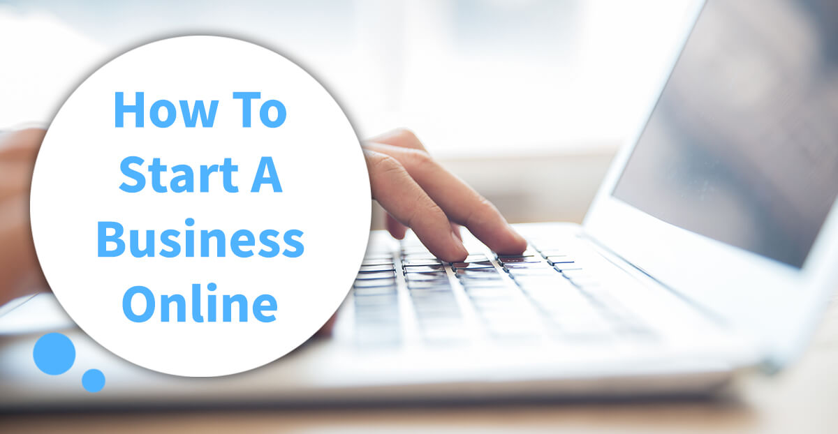 How To Start A Business Online