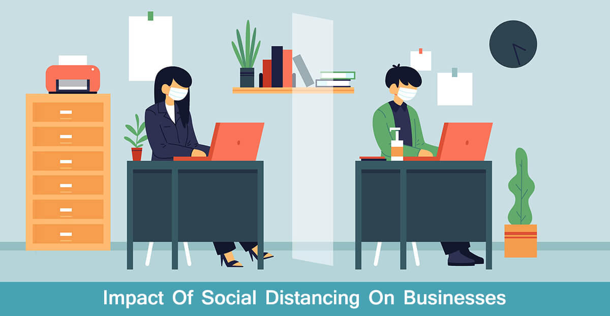 Impact Of Social Distancing On Businesses