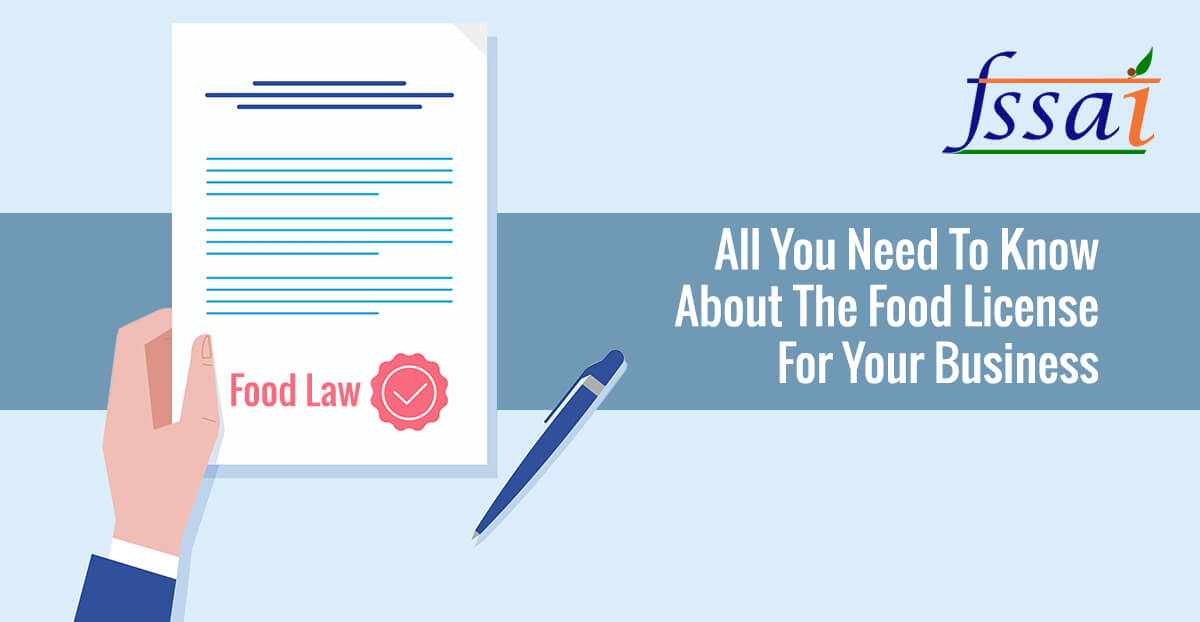 FSSAI- All You Need To Know About The Food License For Your Business