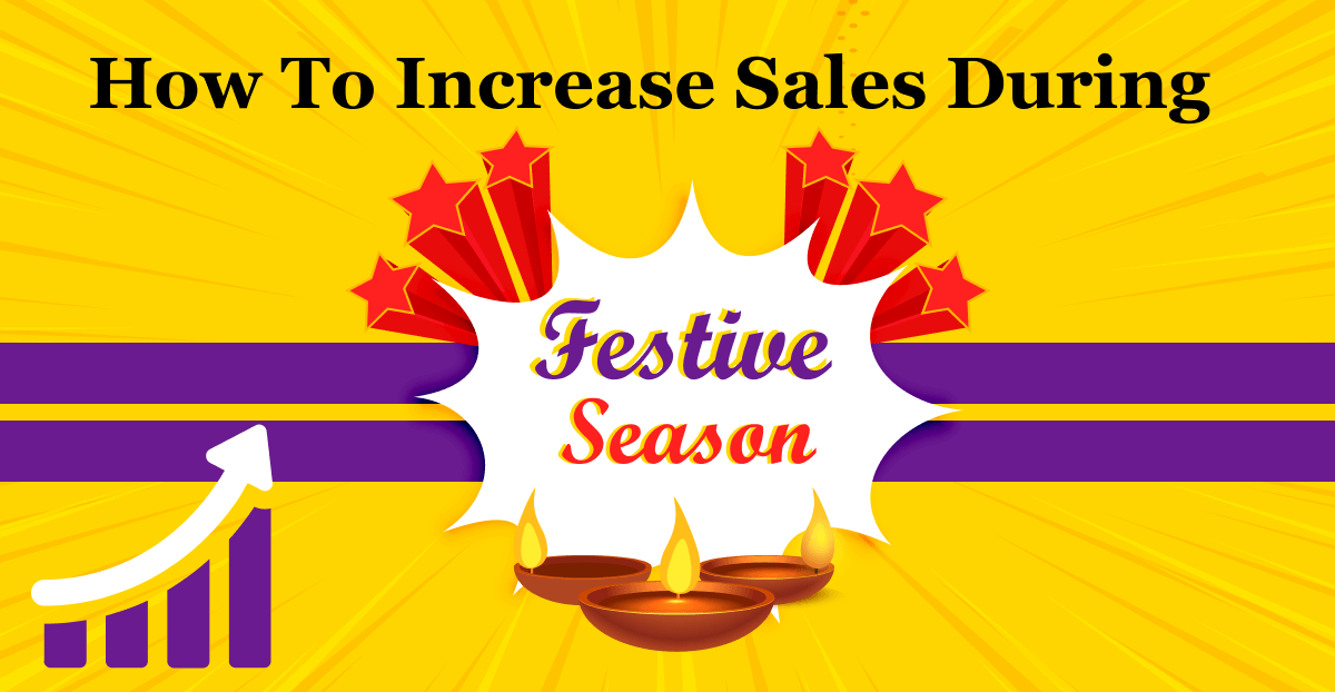 How To Increase Sales During Festive Season 