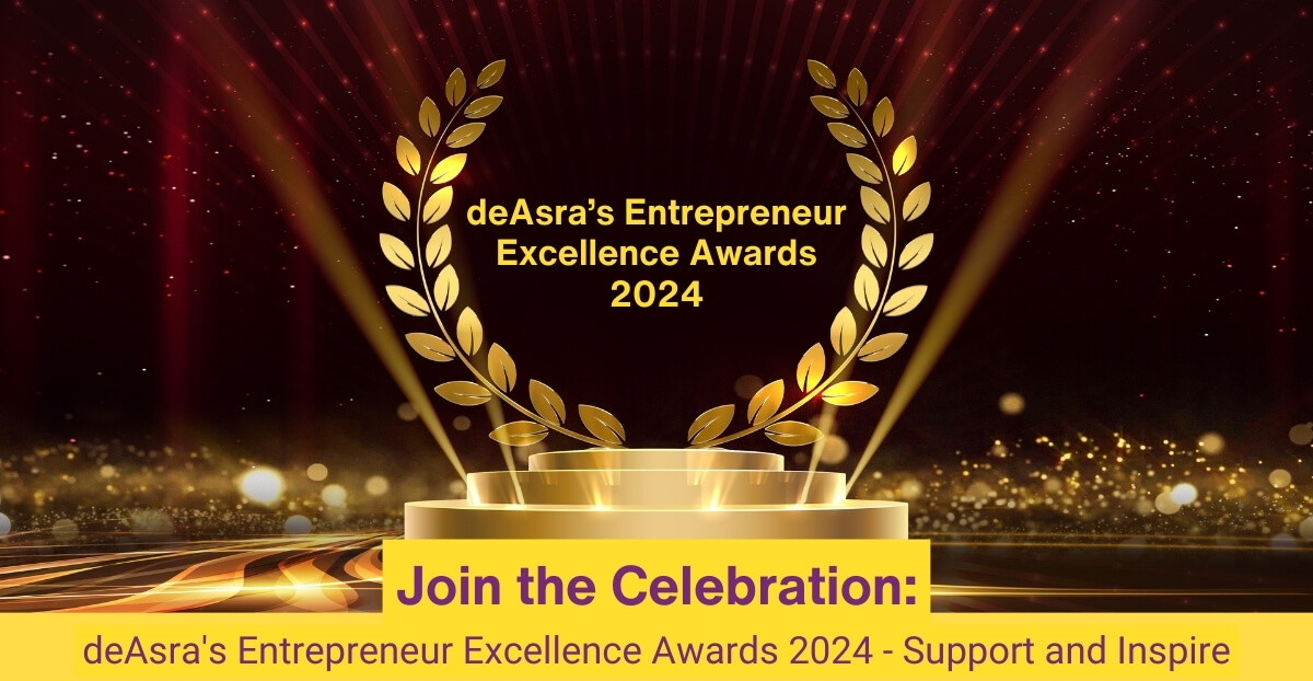 Join the Celebration: deAsra’s Entrepreneur Excellence Awards 2024 – Support and Inspire