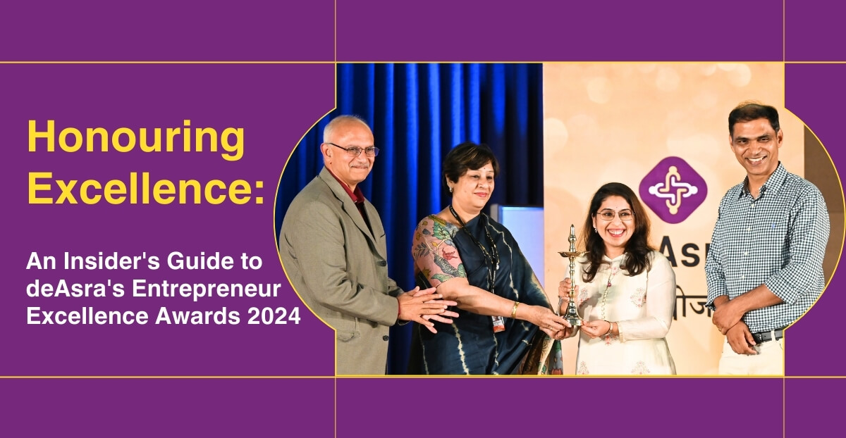 Honouring Excellence: An Insider’s Guide to deAsra’s Entrepreneur Excellence Awards 2024