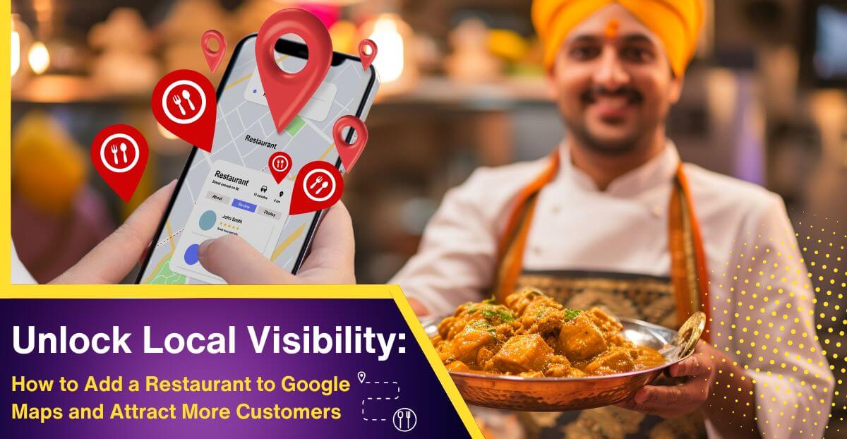 How to Add a Restaurant to Google Maps and Attract More Customers