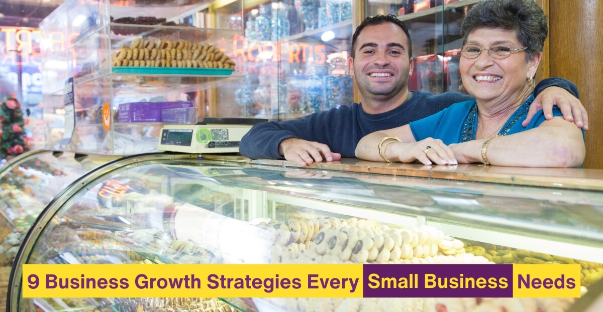 9 Business Growth Strategies Every Small Business Needs