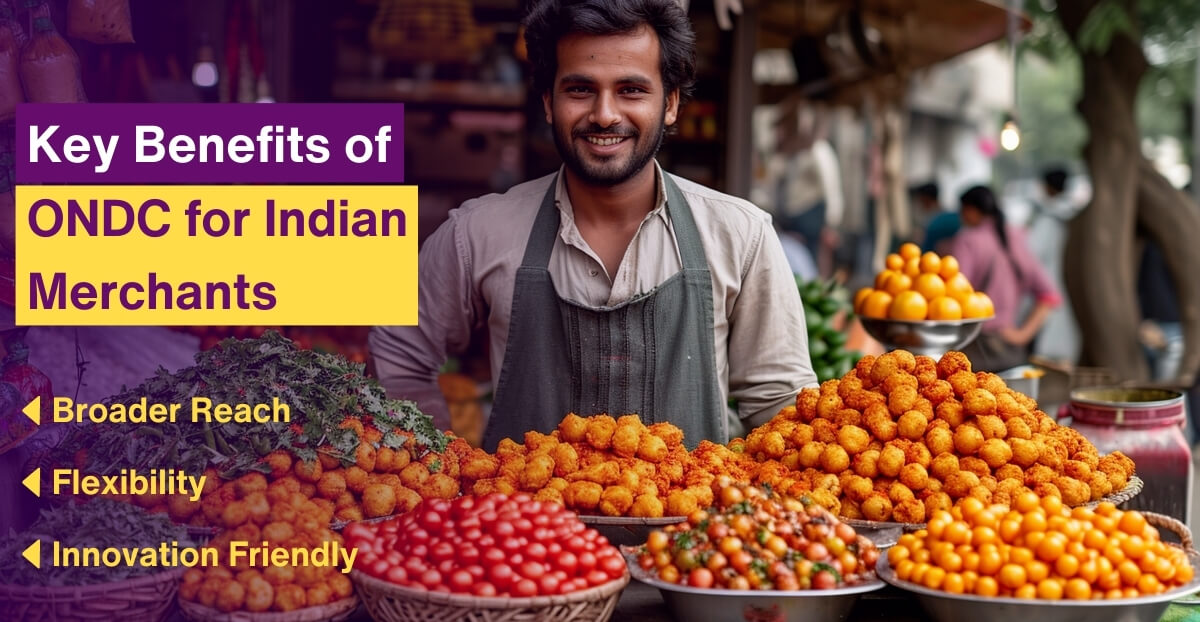 Key Benefits of ONDC for Indian Merchants