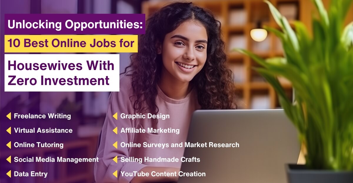 Top 10 Online Jobs for Housewives Without Investment