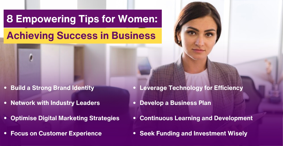 8 Empowering Tips for Women Achieving Success in Business