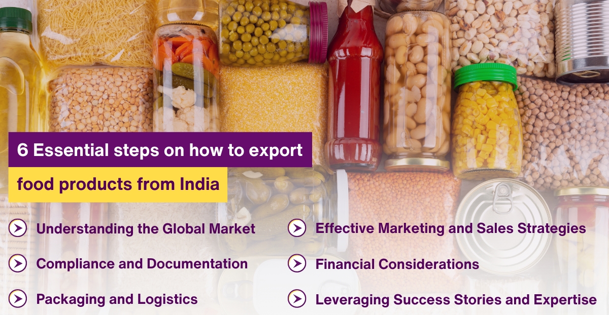 6 Essential steps on how to export food products from India