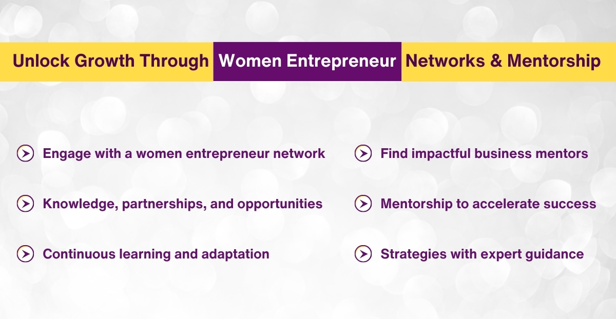 Unlock Growth Through Women Entrepreneur Networks & Mentorship