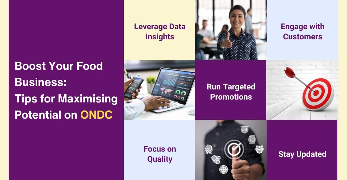 Boost Your Food Business - Tips for Maximising Potential on ONDC