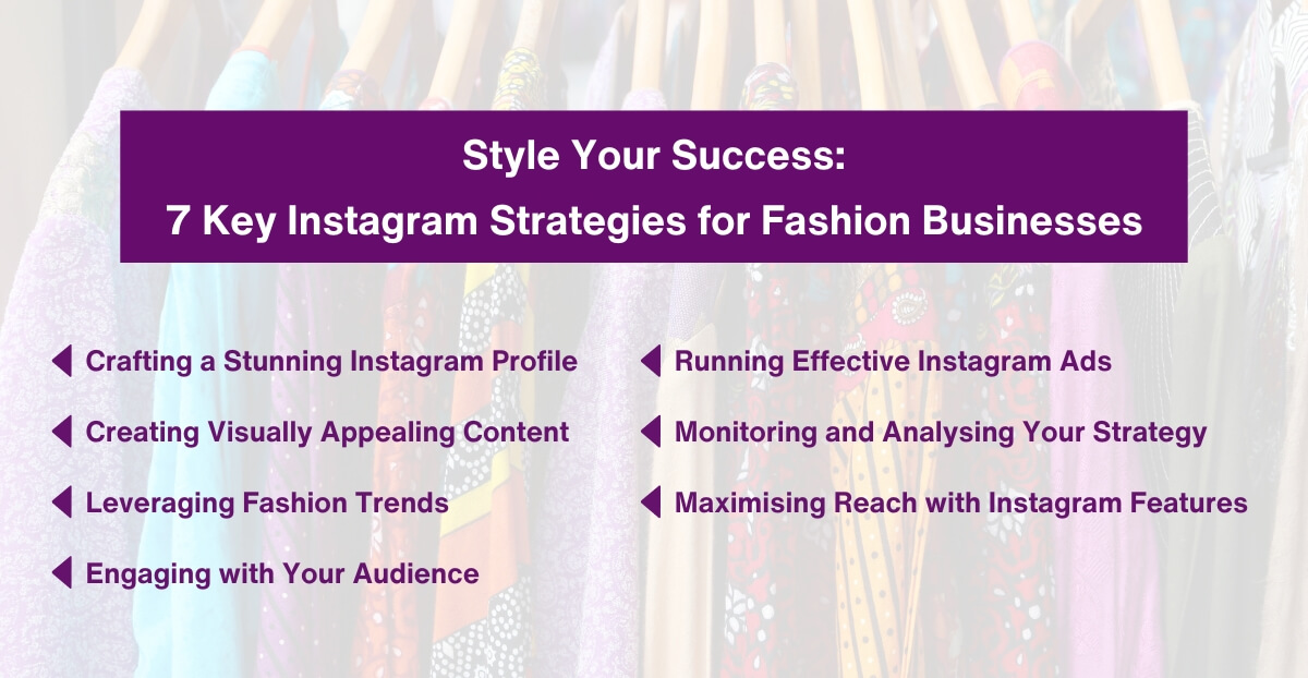 Style Your Success - 7 Key Instagram Strategies for Fashion Businesses