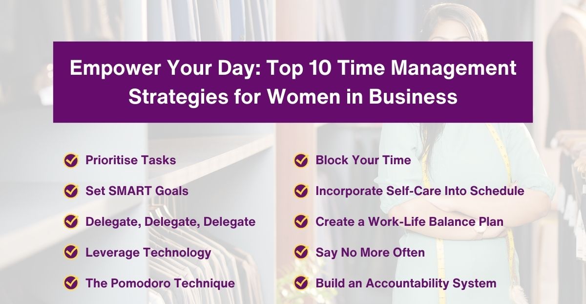 Empower Your Day - Top 10 Time Management Strategies for Women in Business