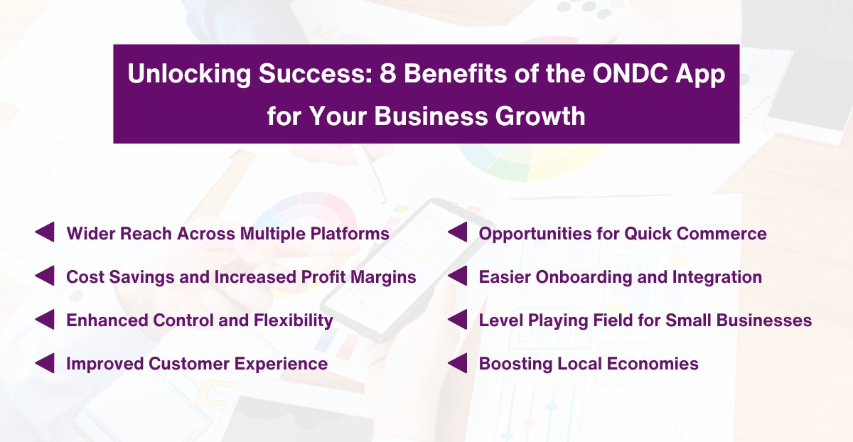 Unlocking Success - 8 Benefits of the ONDC App for Your Business Growth