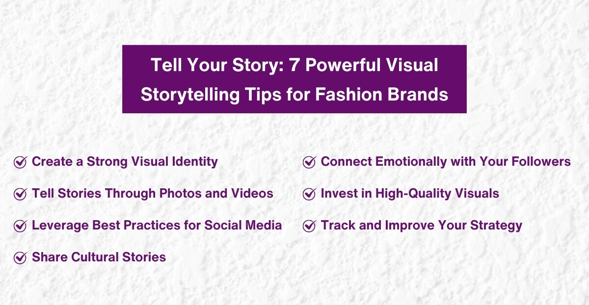 Tell Your Story - 7 Powerful Visual Storytelling Tips for Fashion Brands