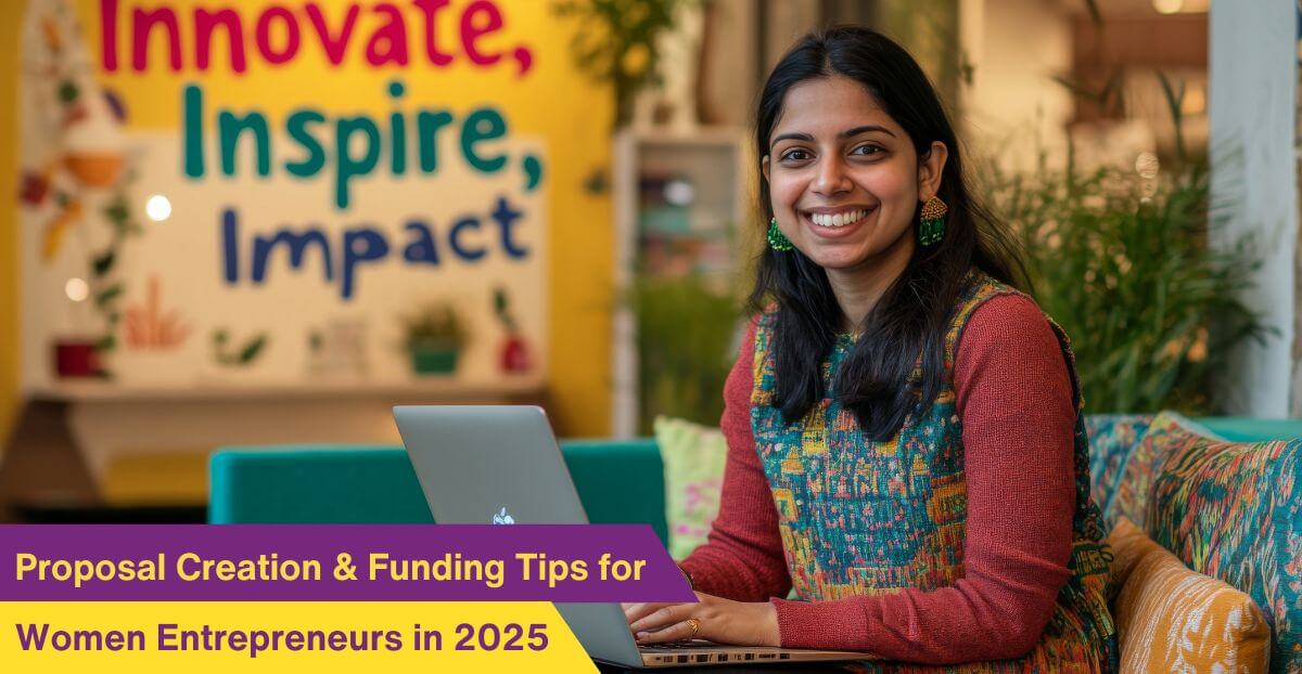 Proposal Creation & Funding Tips for Women Entrepreneurs in 2025