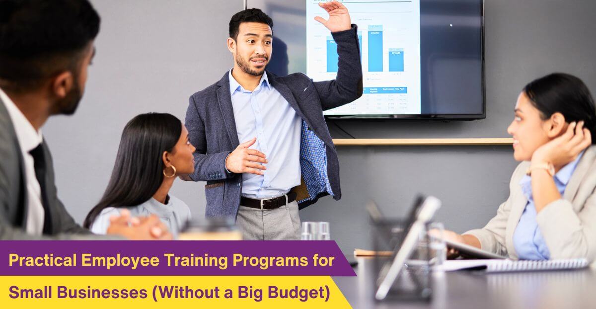Practical Employee Training and Development Programs for Small Businesses (Without a Big Budget)