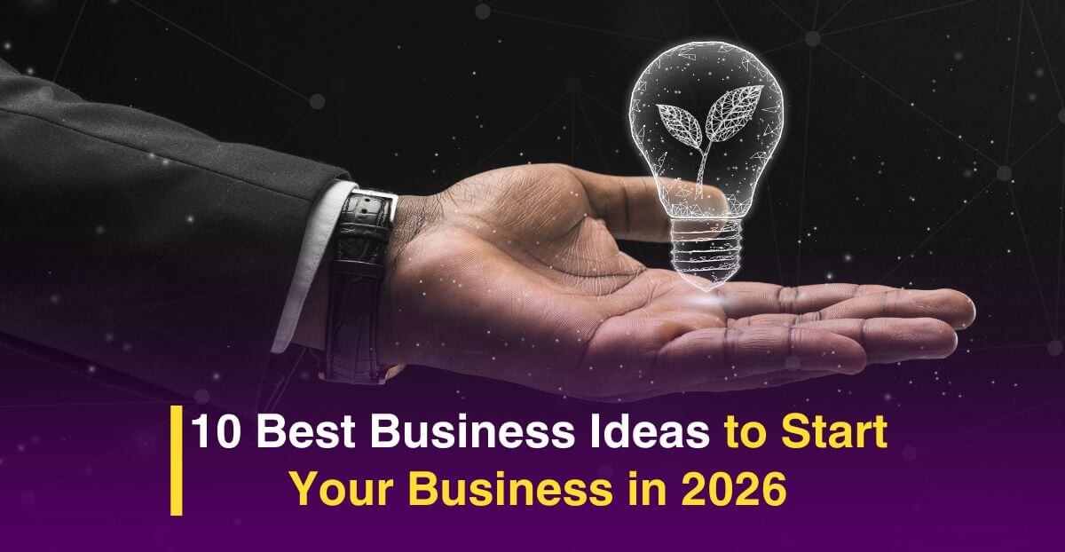 10 Best Business Ideas to Start Your Business in 2026