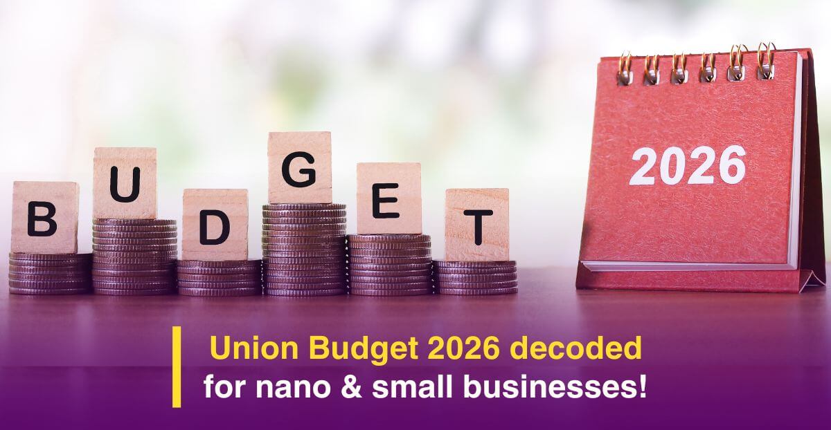 Union Budget 2026 Decoded for Nano & Small Businesses!