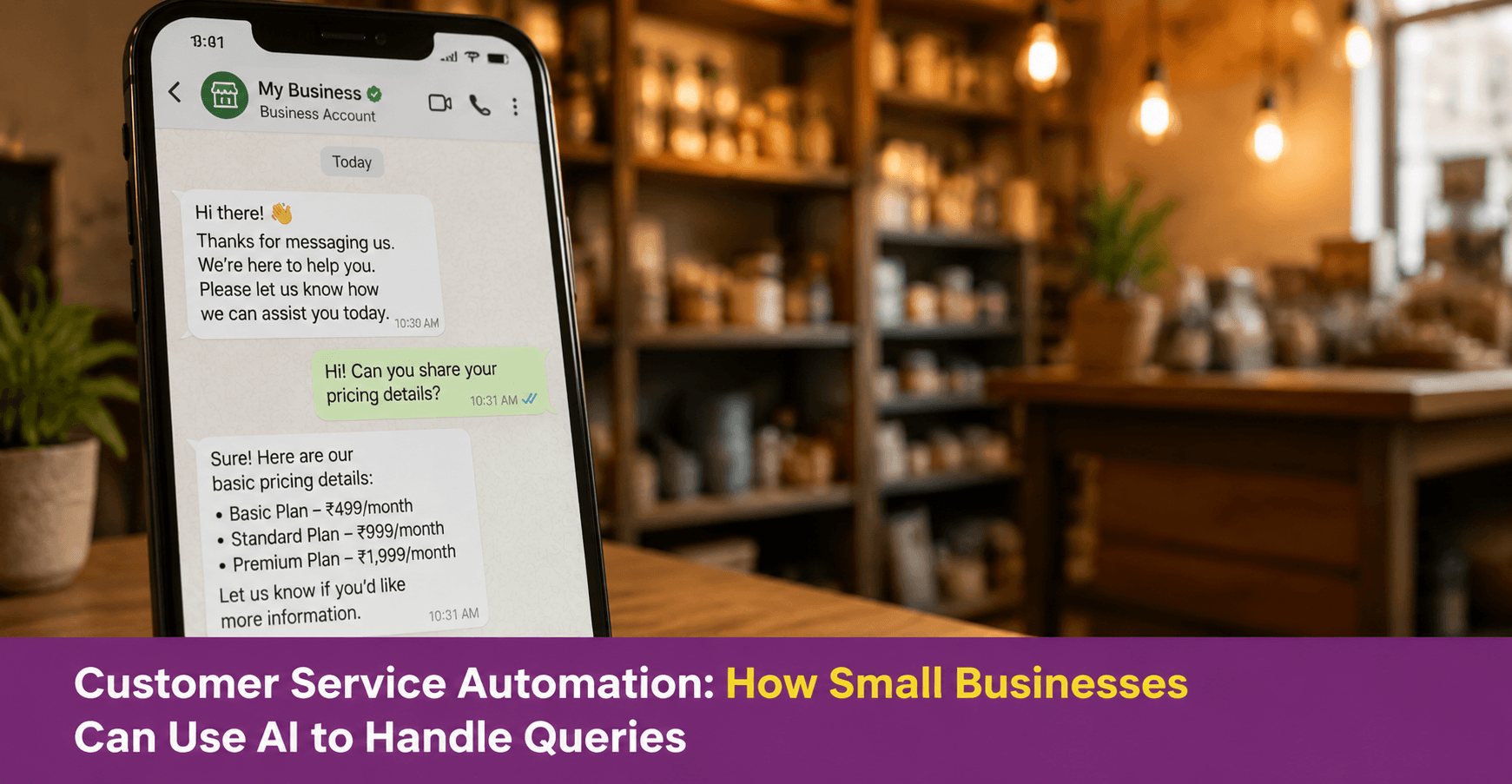 Customer Service Automation: How Small Businesses Can Use AI to Handle Queries