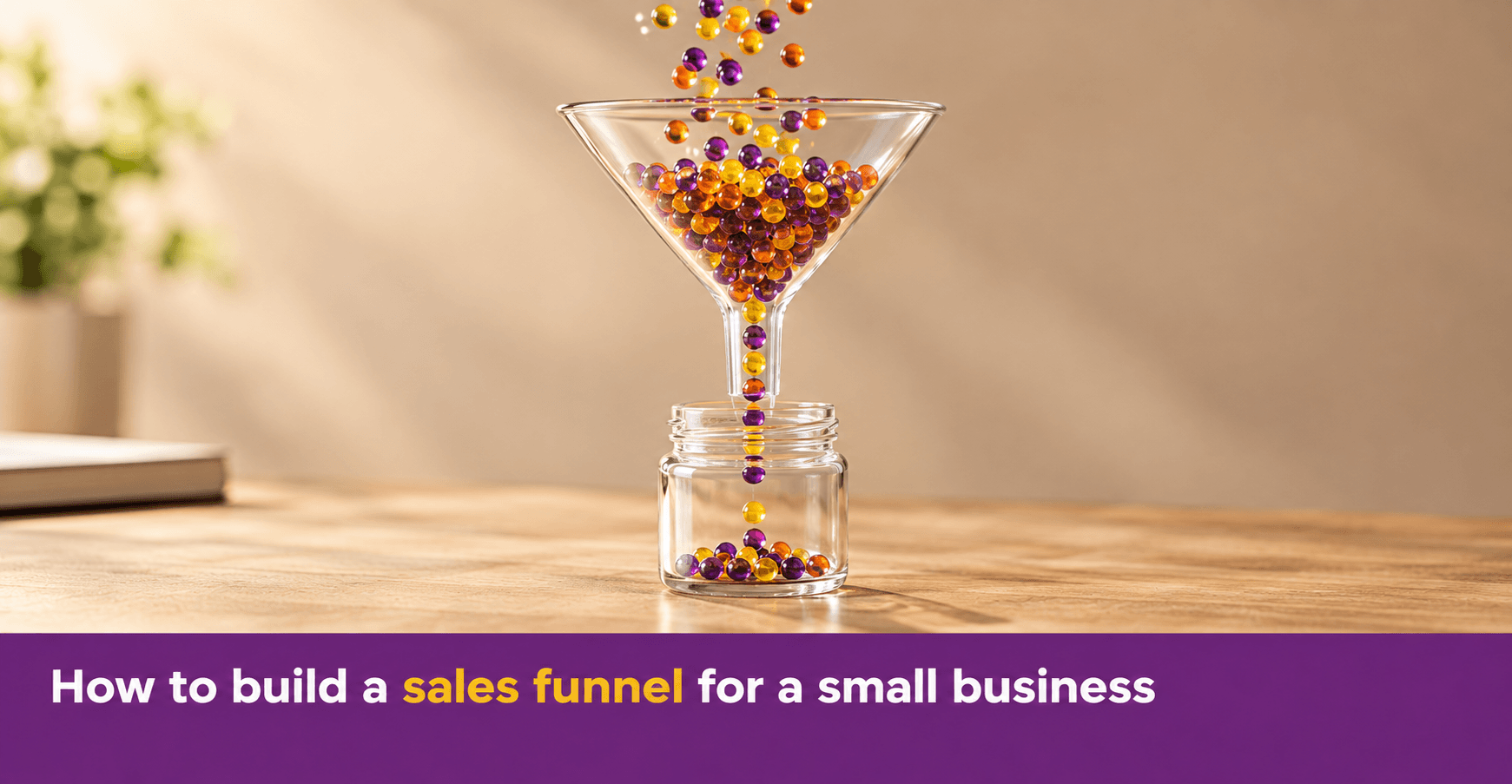 Sales funnel for small business: what it is and how to build one